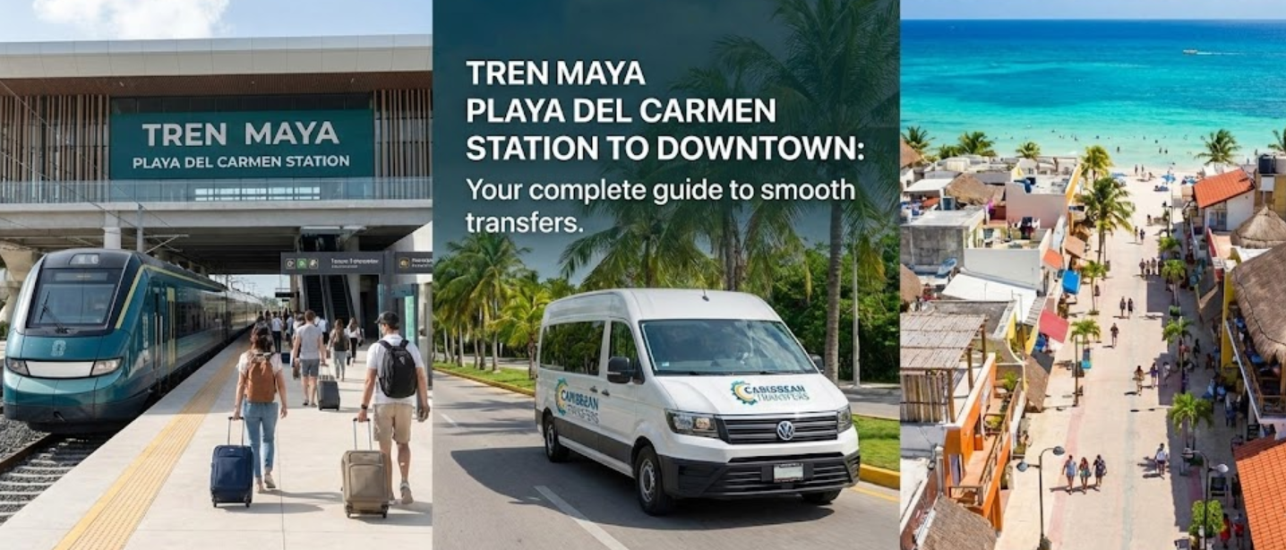 Banner illustrating how to get from the Playa del Carmen Tren Maya station to downtown using a private Caribbean Transfers van, connecting the railway terminal with Fifth Avenue and the beach zone.
