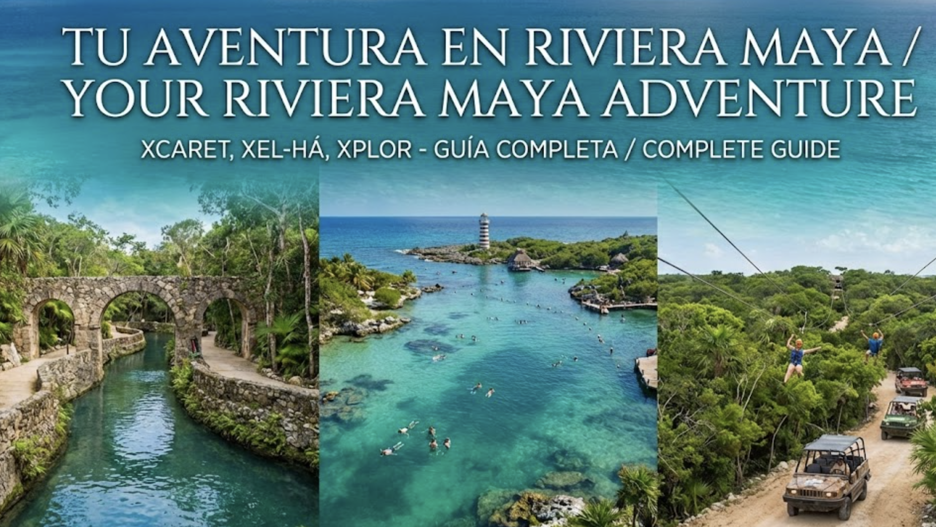 Collage de parques Xcaret, Xel-Há y Xplor en la Riviera Maya con actividades de río subterráneo, caleta natural y tirolesas en la selva.